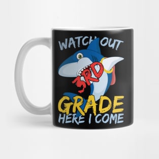 Funny Shark Watch Out 3rd grade Here I Come Mug